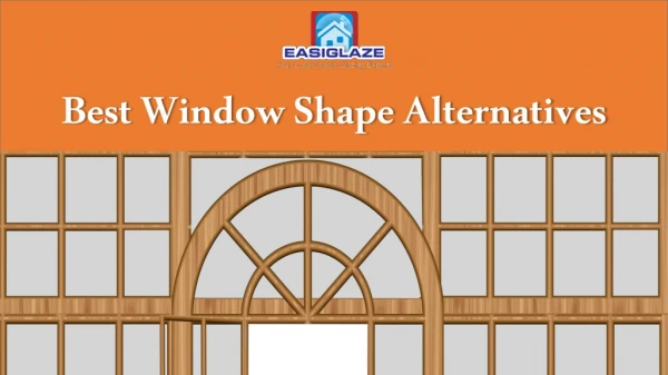 Best Window Shape Alternatives