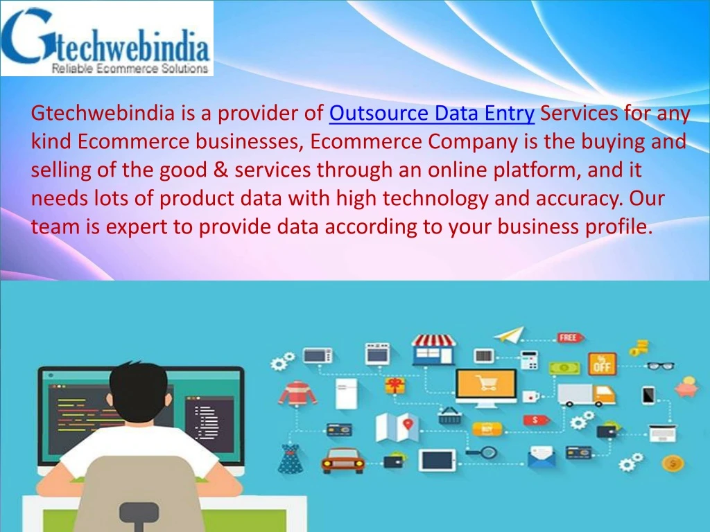 gtechwebindia is a provider of outsource data