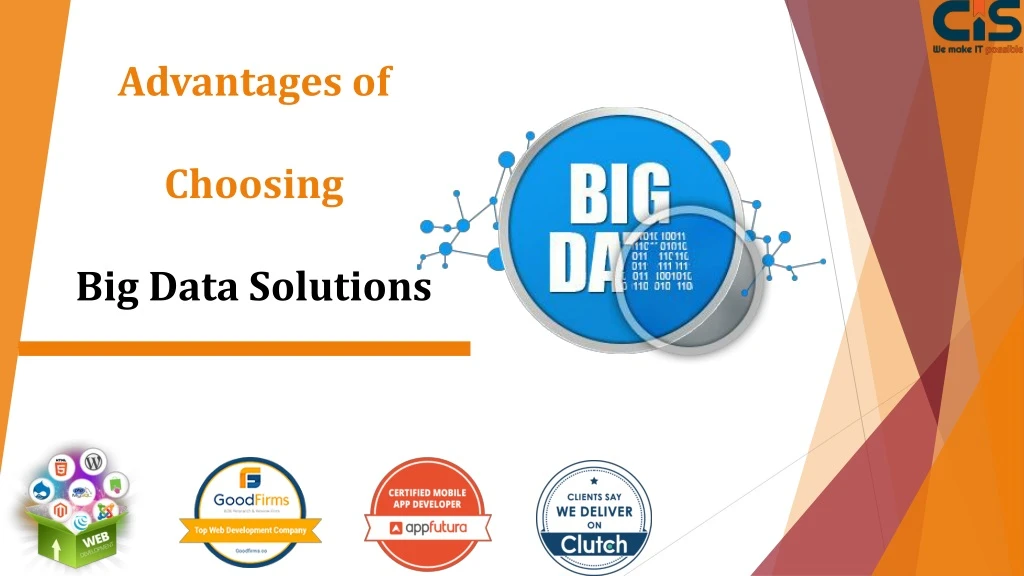 advantages of choosing big data solutions