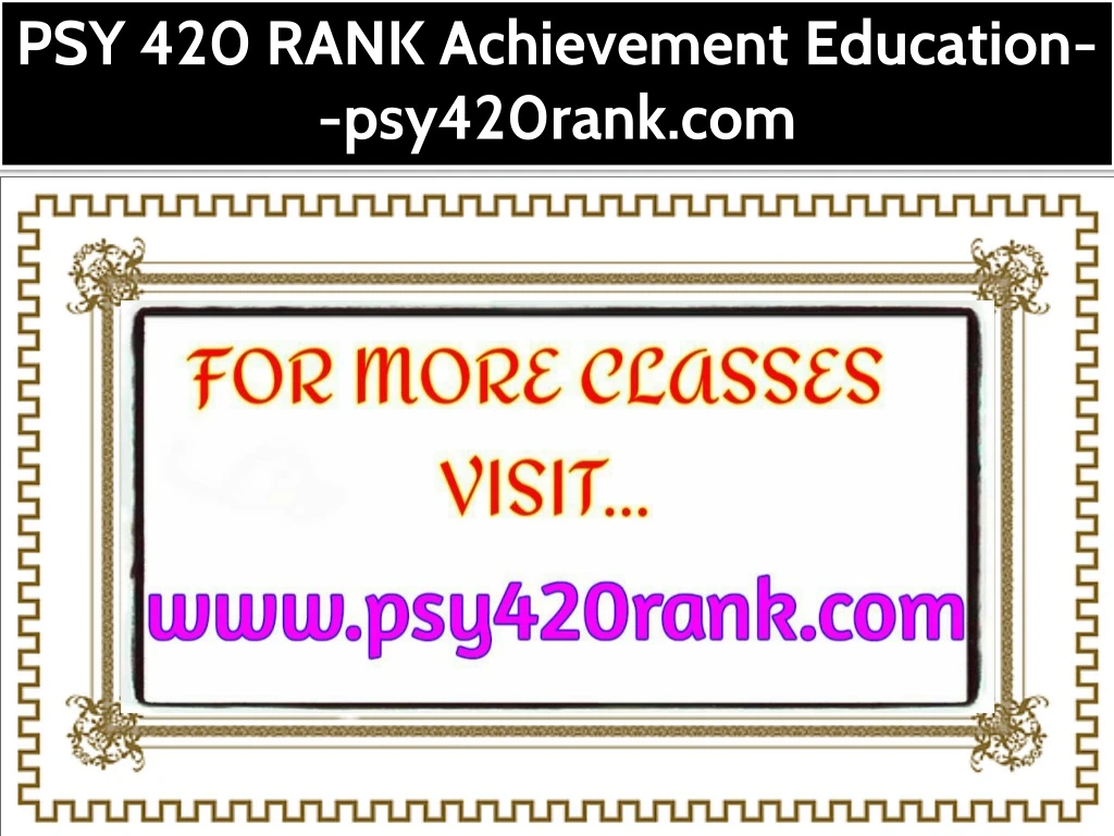psy 420 rank achievement education psy420rank com