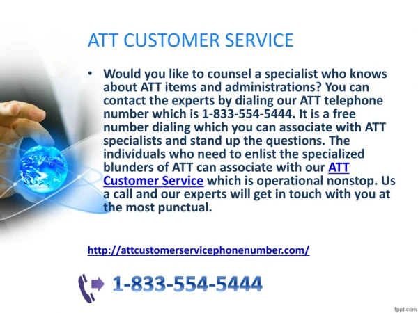 We are all day, every day helping at our ATT Customer Service 1-833-554-5444