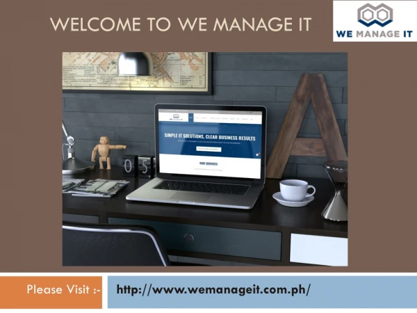 We Manage IT -Services of We Manage IT in Philippines