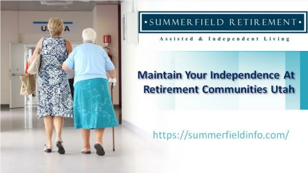 Maintain Your Independence At Retirement Communities Utah