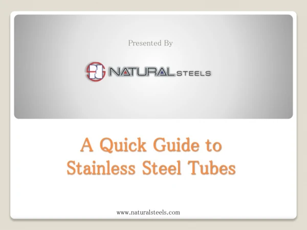 A Quick Guide to Stainless Steel Tubes