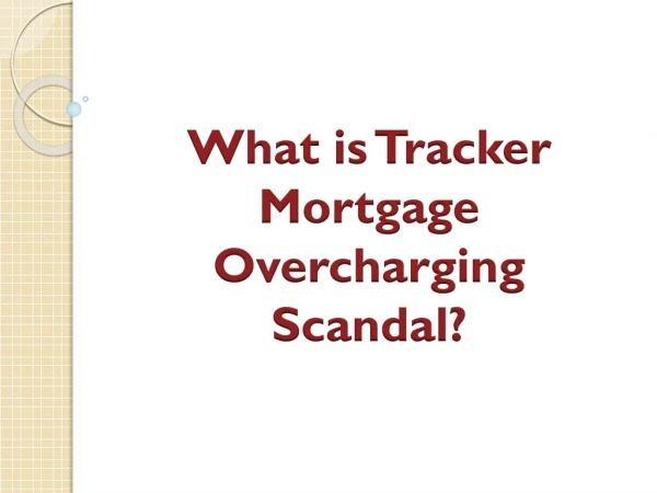 What is Tracker Mortgage Overcharging Scandal?
