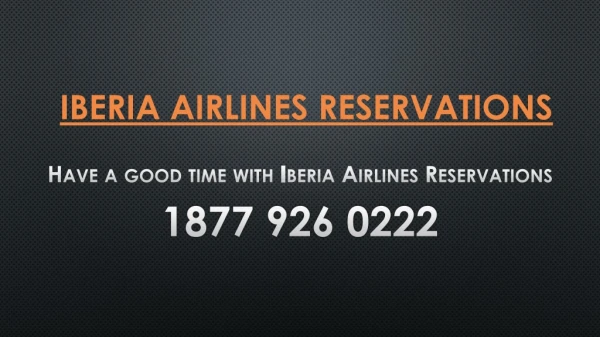 Have a good time with Iberia Airlines Reservations