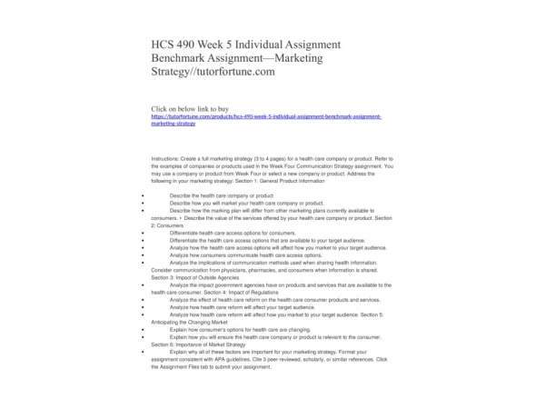 HCS 490 Week 5 Individual Assignment Benchmark Assignment—Marketing Strategy//tutorfortune.com