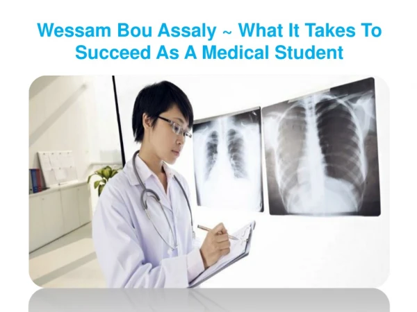 Wessam Bou Assaly Worked Hard To Become A Successful Radiologist