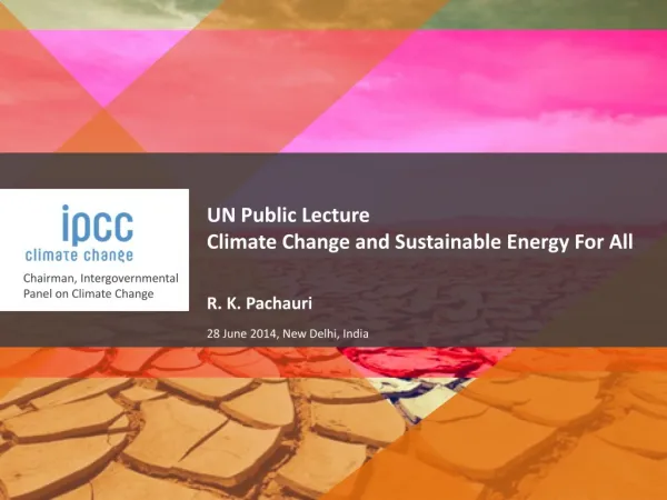 UN Public Lecture Climate Change and Sustainable Energy For All