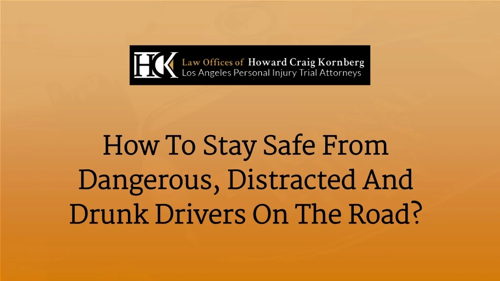 how to stay safe from dangerous distracted