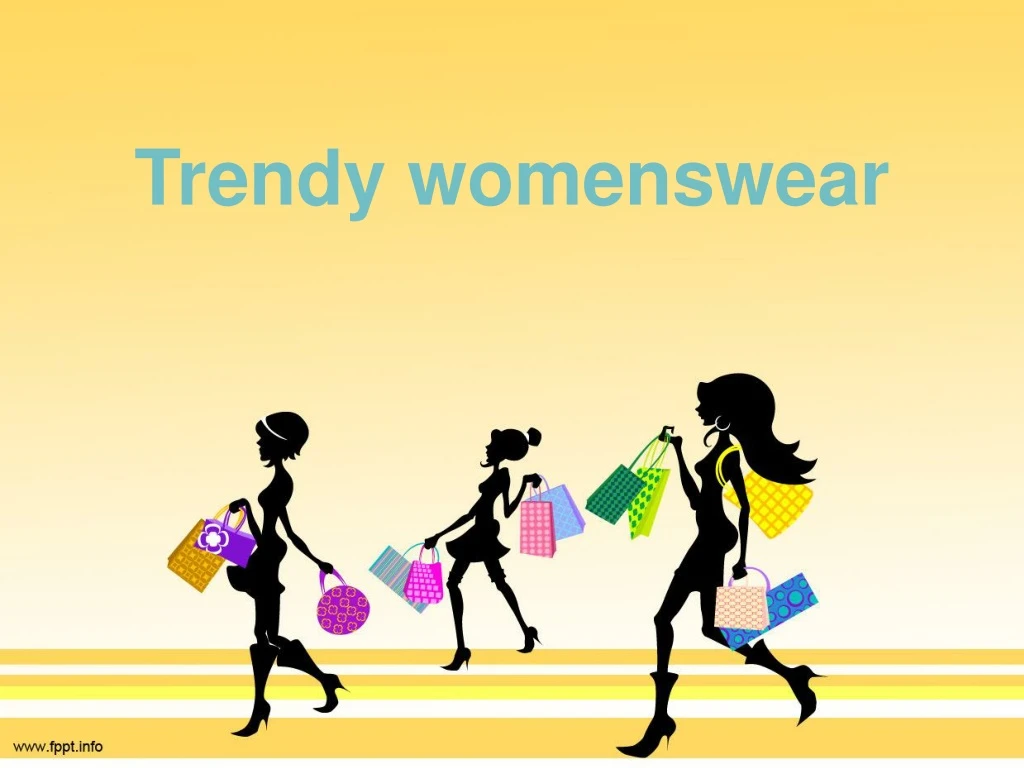 trendy womenswear