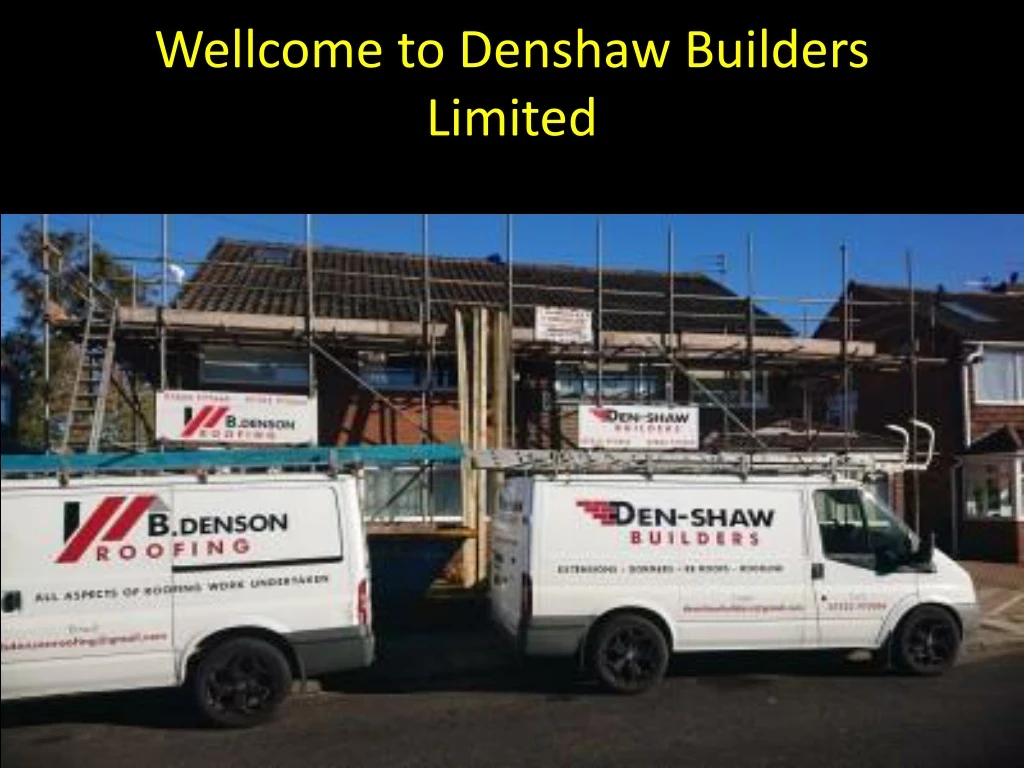 wellcome to denshaw builders limited