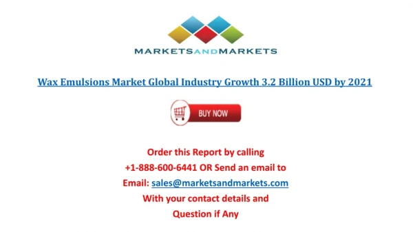 Wax Emulsions Market worth 3.2 Billion USD by 2021