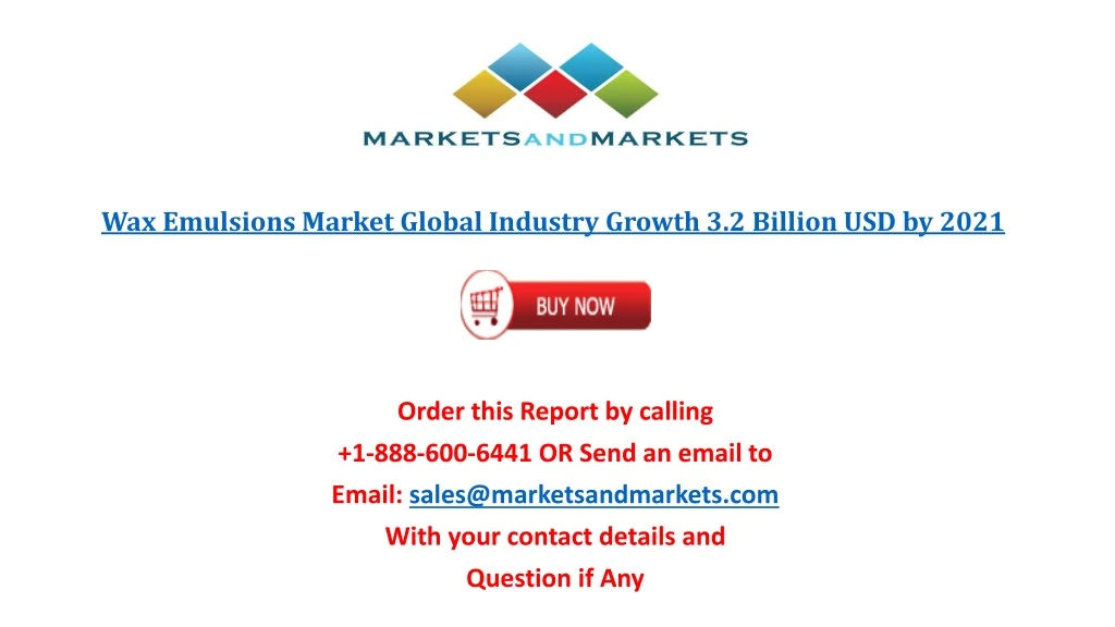wax emulsions market global industry growth 3 2 billion usd by 2021