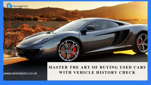 Master the art of buying used cars with vehicle history check