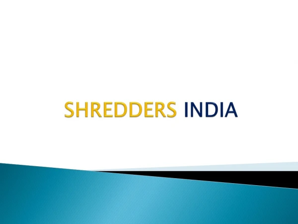 Paper Shredding Services - SHREDDERS INDIA