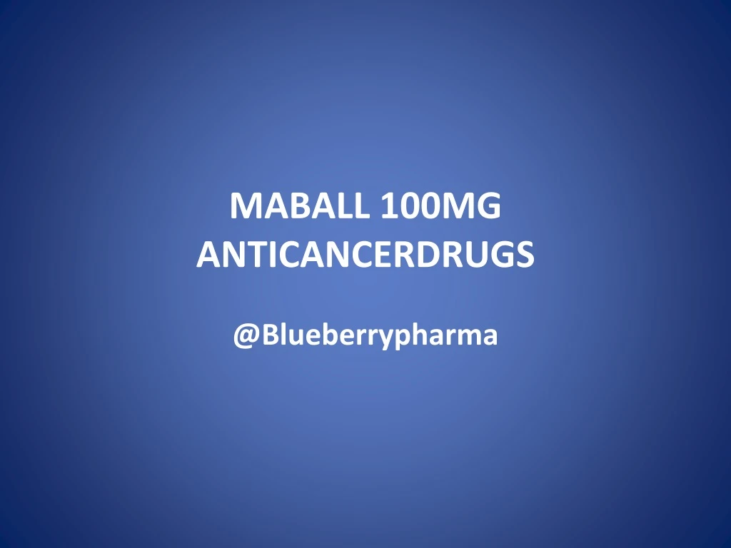 maball 100mg anticancerdrugs