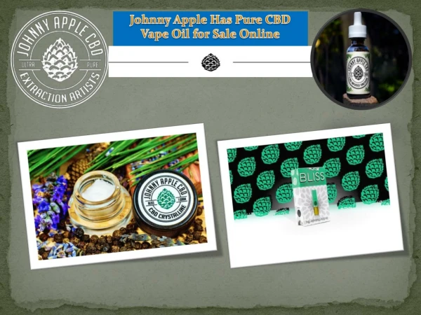 Johnny Apple Has Pure CBD Vape Oil for Sale Online