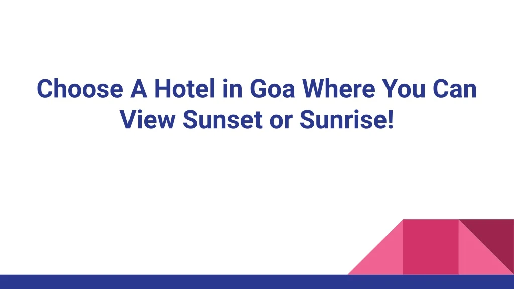 choose a hotel in goa where you can view sunset