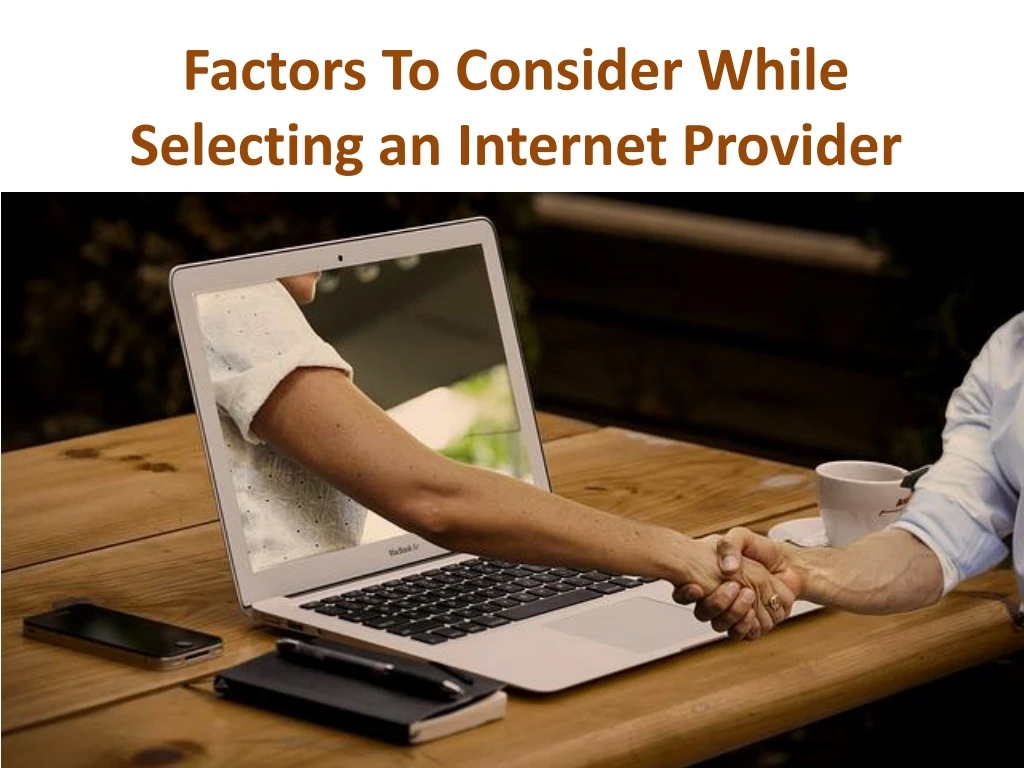 factors to consider while selecting an internet provider