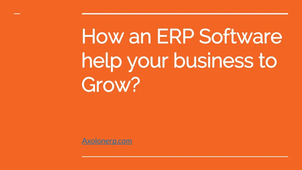 how an erp software help your business to grow