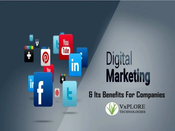 Digital Marketing & Its Benefits For Companies