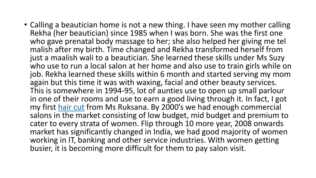 calling a beautician home is not a new thing