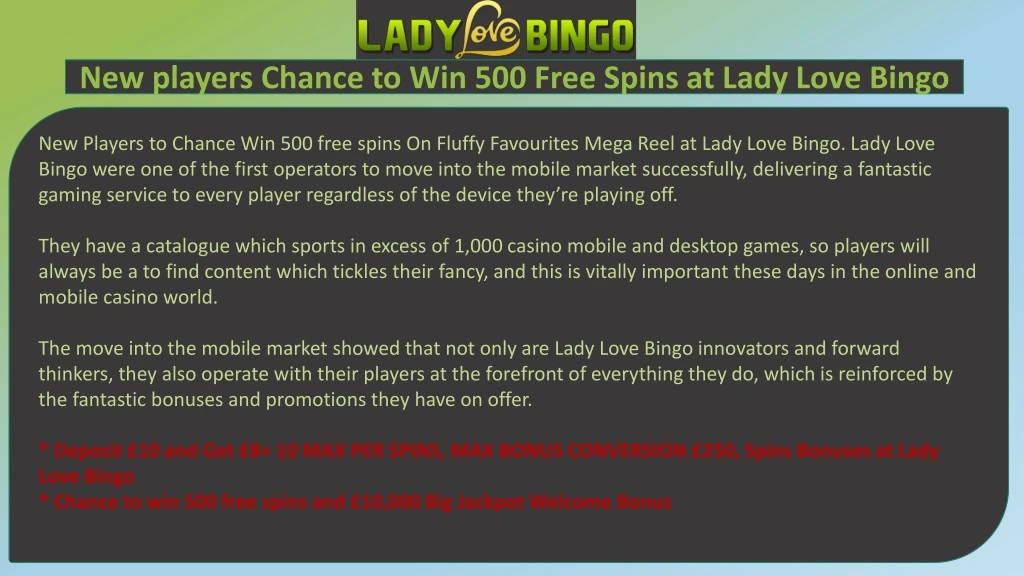 new players chance to win 500 free spins at lady