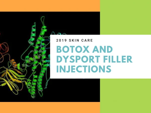 Skin Care Treatments : Botox & Dysport Filler Injections