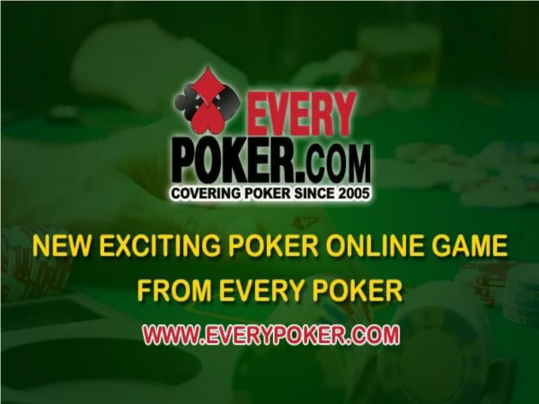 Play Poker Online game by Every Poker
