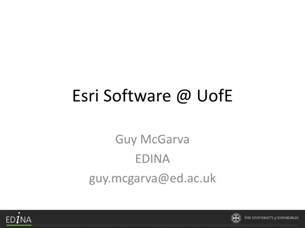 Esri Software @ UofE