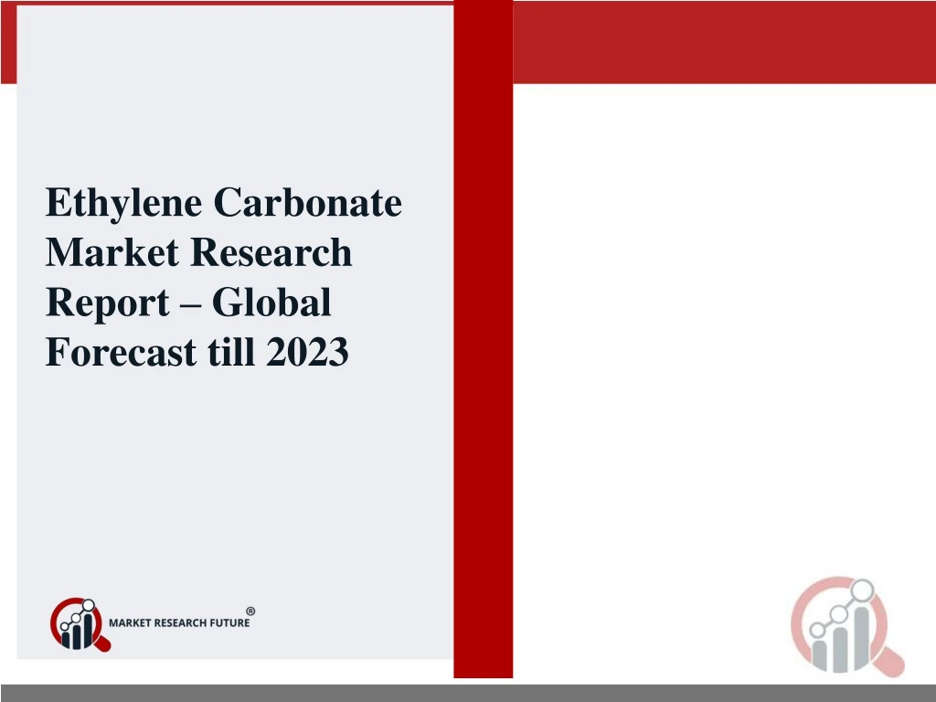 ethylene carbonate market research report global