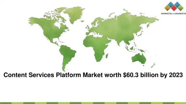 Content Services Platform Market worth $60.3 billion by 2023