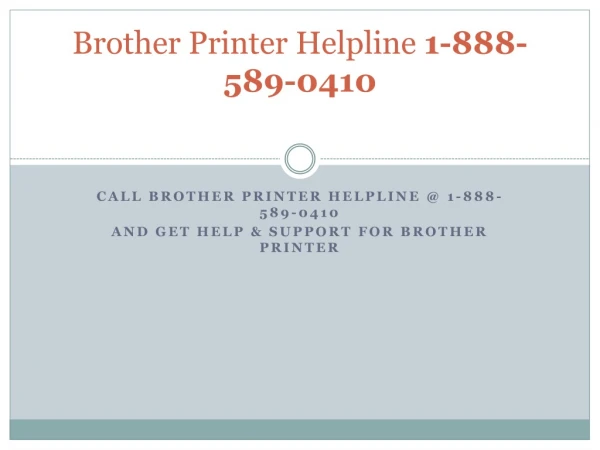 Brother Printer Helpline 1-888-589-0410 Phone Number USA