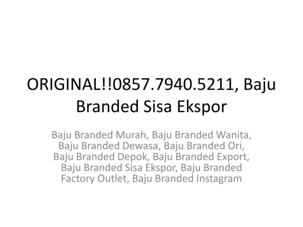 ORIGINAL!!0857.7940.5211, Baju Branded Factory Outlet