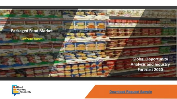 Packaged Food Market Trends Estimates High Demand by 2020