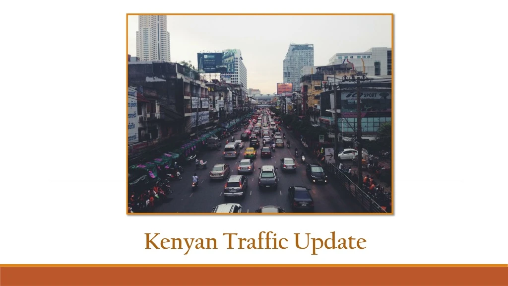 kenyan traffic update