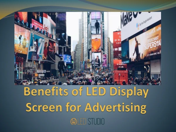 Benefits of LED Display Screen for Advertising