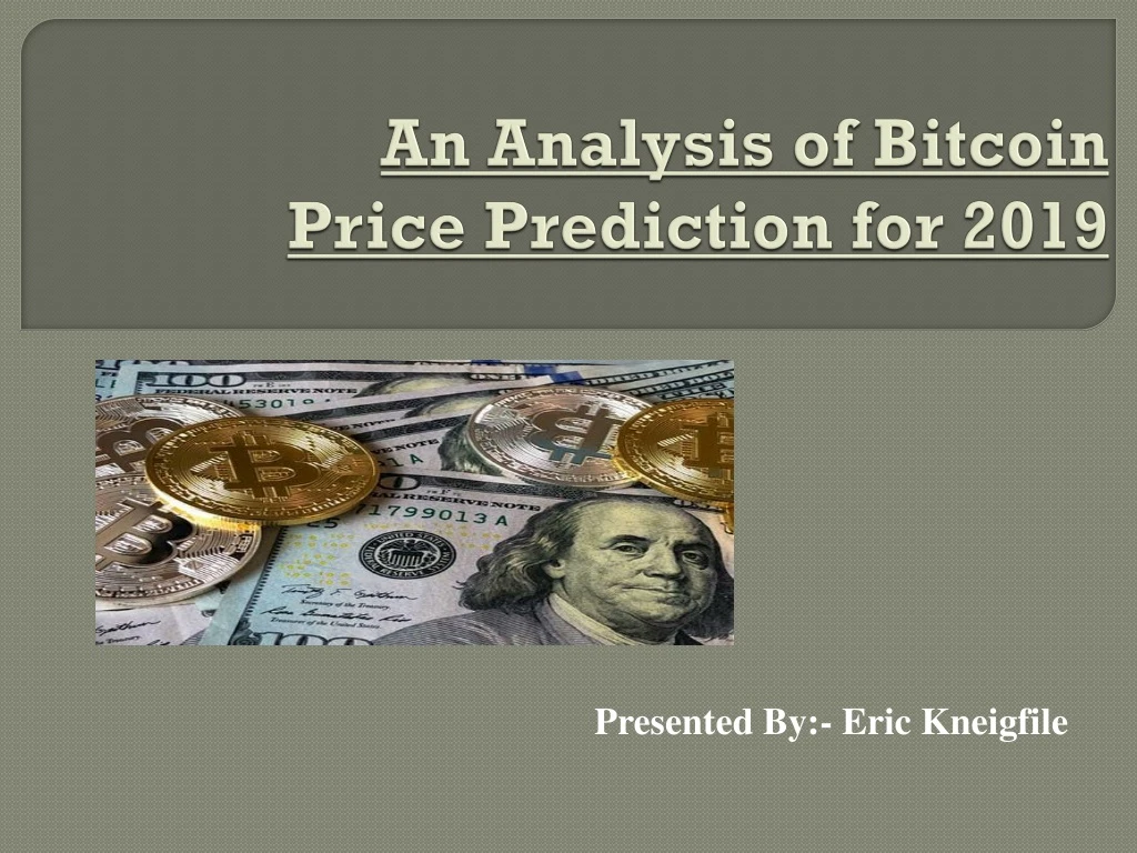 an analysis of bitcoin price prediction for 2019