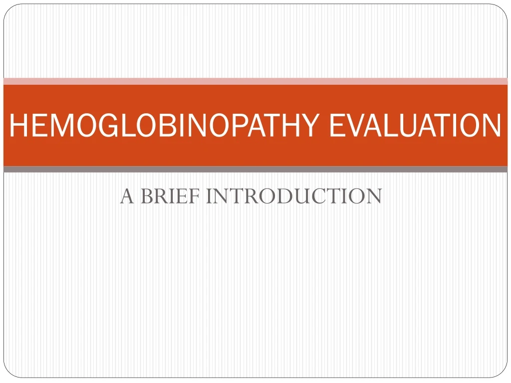 hemoglobinopathy evaluation