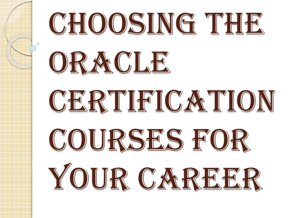 choosing the oracle certification courses for your career