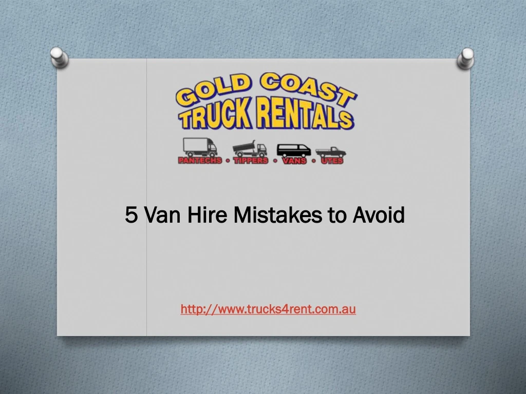 5 van hire mistakes to avoid