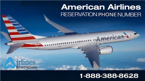 Reservations Facility for Amercican Airlines Customers