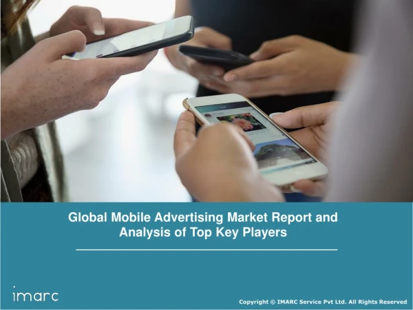 Mobile Advertising Market Report, Industry Overview, Growth Rate and Forecast 2023