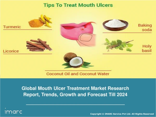 Mouth Ulcer Treatment Market to Reach US$ 1.35 Billion by 2024 and Exhibiting a CAGR of 2.7%