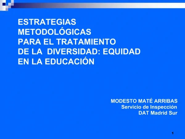 ESTRATEGIAS METODOL GICAS PARA EL TRATAMIENTO DE LA DIVERSIDAD: EQUIDAD EN LA EDUCACI N MODESTO MAT ARRIBAS S