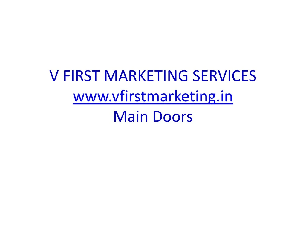 v first marketing services www vfirstmarketing in main doors