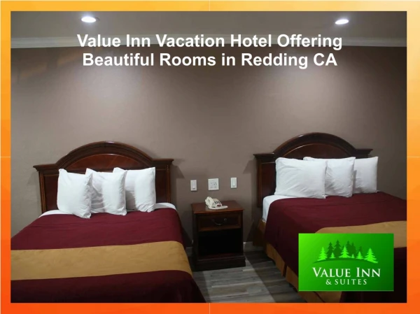 Value Inn Vacation Hotel Offering Beautiful Rooms in Redding CA