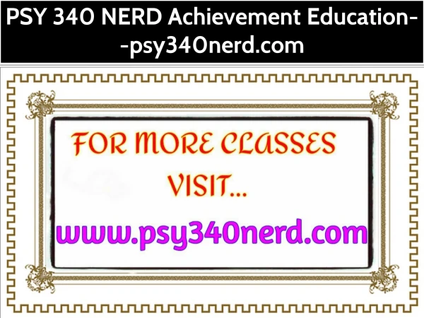 PSY 340 NERD Achievement Education--psy340nerd.com