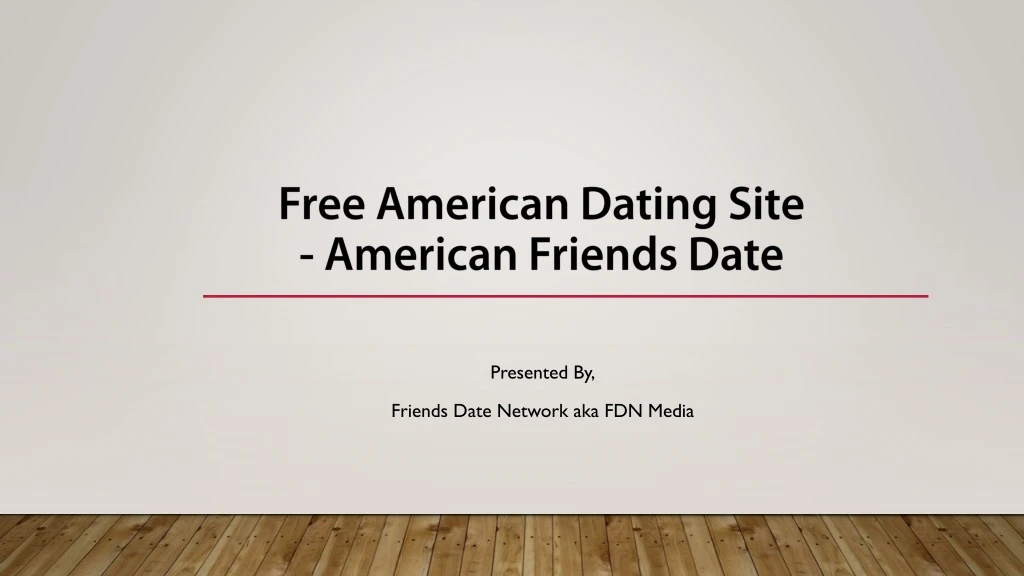free american dating site american friends date